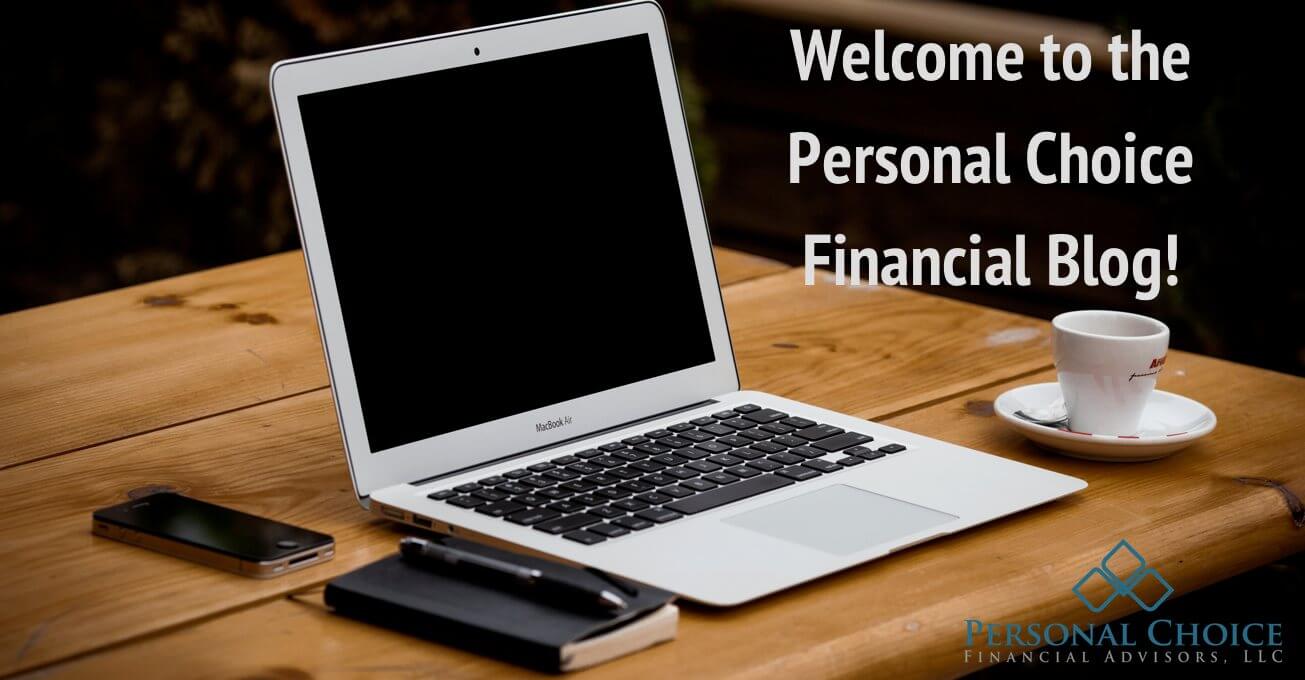 Welcome to the Personal Choice Financial Blog