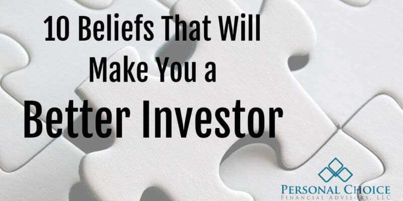 10 Beliefs that will make you a better investor